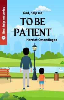 God Help Me To Be Patient - God Help Me series, #2
