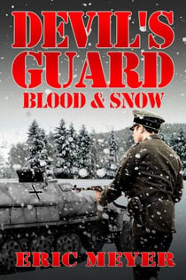 Devil's Guard Blood & Snow - Devil's Guard, #1