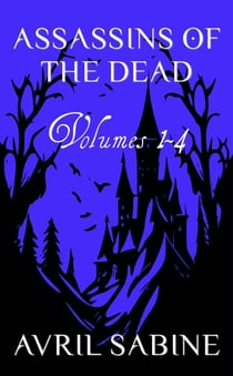Assassins Of The Dead Volumes 1-4 - Assassins Of The Dead