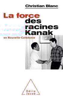 La Force des racines Kanak en Nouvelle-Calédonie