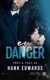 En danger - Prêts à tout #3