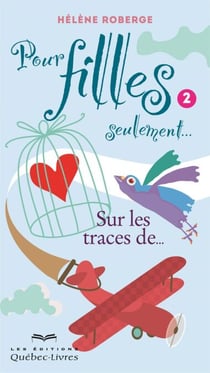 Pour filles seulement... - Tome 2 - Sur les traces ...