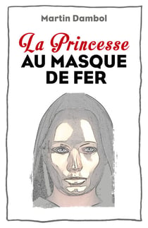 La Princesse au Masque de Fer