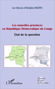 Les nouvelles provinces en République Démocratique du Congo - État de la question