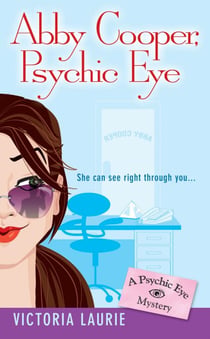 Abby Cooper: Psychic Eye - A Psychic Eye Mystery