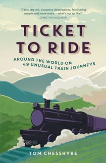Ticket to Ride: 10th Anniversary Edition - Around the World on 49 Unusual Train Journeys
