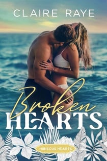Broken Hearts - Hibiscus Hearts series, #1