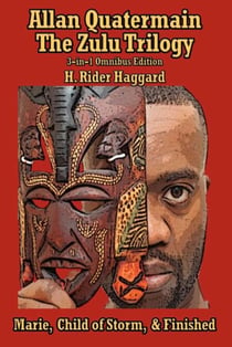 Allan Quatermain - The Zulu Trilogy