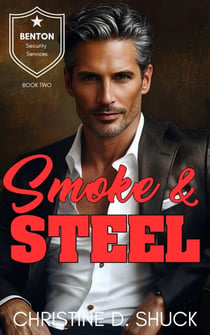Smoke and Steel - Benton Security Services, #2