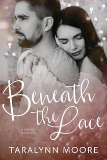 Beneath the Lace - The Beneath Series