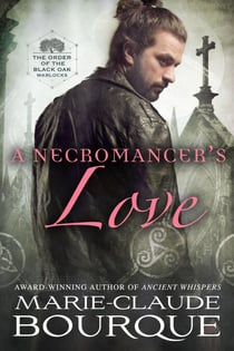 A Necromancer's Love - The Order of the Black Oak - Warlocks, #6