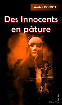 Des innocents en pâture - Polar noir