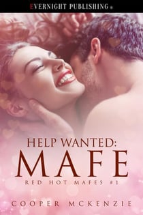Help Wanted: Mafe - Red Hot Mafes, #1