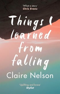 Things I Learned from Falling - The must-read true story