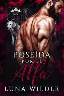 Poseída Por El Alfa - Red Ridge Pack, #1