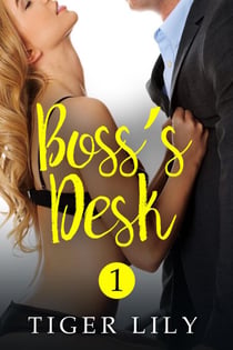 Boss's Desk - Boss's Desk, #1