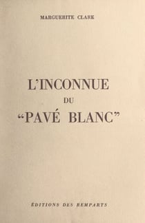 L'inconnue du "Pavé blanc"
