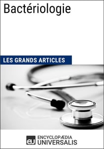 Bactériologie - Les Grands Articles d'Universalis
