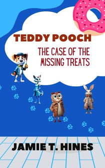 Teddy Pooch - The Case of The Missing Treats