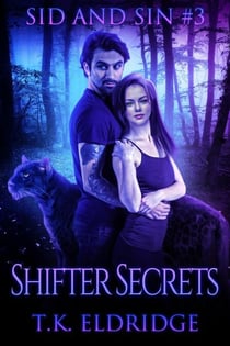 Shifter Secrets - The Sid & Sin Series, #3