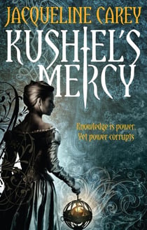 Kushiel's Mercy - Treason's Heir: Book Three