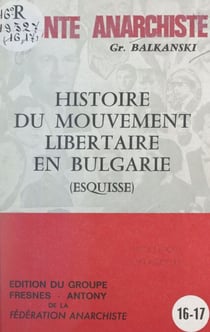 Histoire du mouvement libertaire en Bulgarie - Esquisse