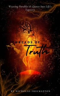 Threads of Truth: Weaving Parables and Quotes into Life's Tapestry