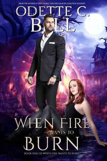 When Fire Wants to Burn Book One - When Fire Wants to Burn, #1