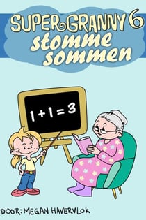 Super Granny 6 - Stomme Sommen - Super Granny, #6