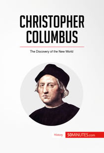 Christopher Columbus - The Discovery of the New World