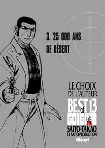 Golgo 13 - Le choix de l'auteur - 25 000 ans de désert - Golgo 13 - Le choix de l'auteur - 25 000 ans de désert