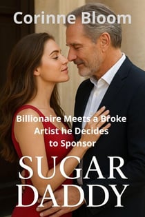 Billionaire Meets a Broke Artist he Decides to Sponsor - Sugar Daddy, #3