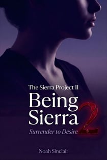 Being Sierra - The Sierra Project, #2