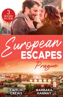European Escapes: Prague - Not Just the Boss's Plaything / Bridesmaid Says, 'I Do!' / Just One More Night