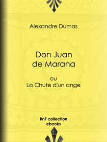 Don Juan de Marana - ou La Chute d'un ange