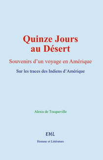 Quinze Jours au Désert - Sur les traces des Indiens d’Amérique