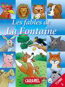Le chêne et le roseau et autres fables célèbres de la Fontaine - Livre illustré pour enfants