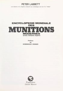 Encyclopédie mondiale des munitions modernes - Armes militaires légères