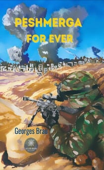Peshmerga for ever - Roman d'aventure