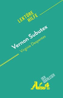 Vernon Subutex - von Virginie Despentes