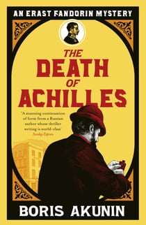 The Death of Achilles - Erast Fandorin 4