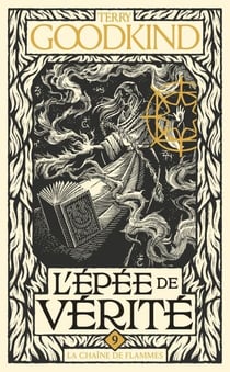L'Épée de vérité, T9 : La Chaîne de flammes