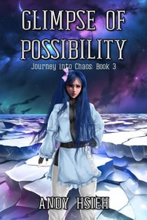Glimpse of Possibility - Journey into Chaos, #3