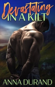 Devastating in a Kilt - Hot Scots, #9