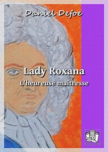 Lady Roxana - L'heureuse maîtresse