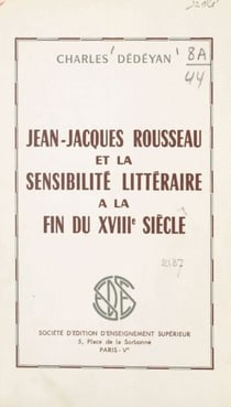 Jean-Jacques Rousseau et la sensibilité littéraire à la fin du XVIIIe siècle