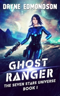Ghost Ranger - The Seven Stars Universe, #1