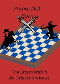 Primordial Born : The Storm Within - Primordial Born, #2