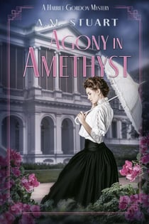 Agony in Amethyst - HARRIET GORDON MYSTERIES, #5