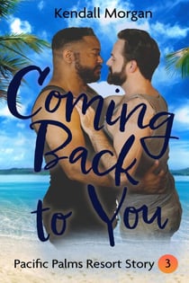 Coming Back to You - Pacific Palms Resort Story, #3